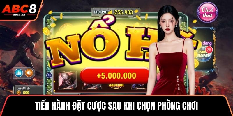 Nổ Hũ Xóc Đĩa - Game Giải Trí Đỉnh Cao, Thưởng Lớn Liên Tục Tiến hành đặt cược sau khi chọn phòng chơi
